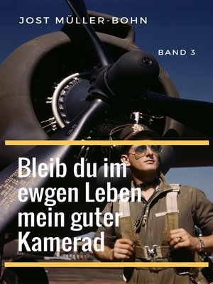 cover image of Bleib du im ewgen Leben mein guter Kamerad--Band III